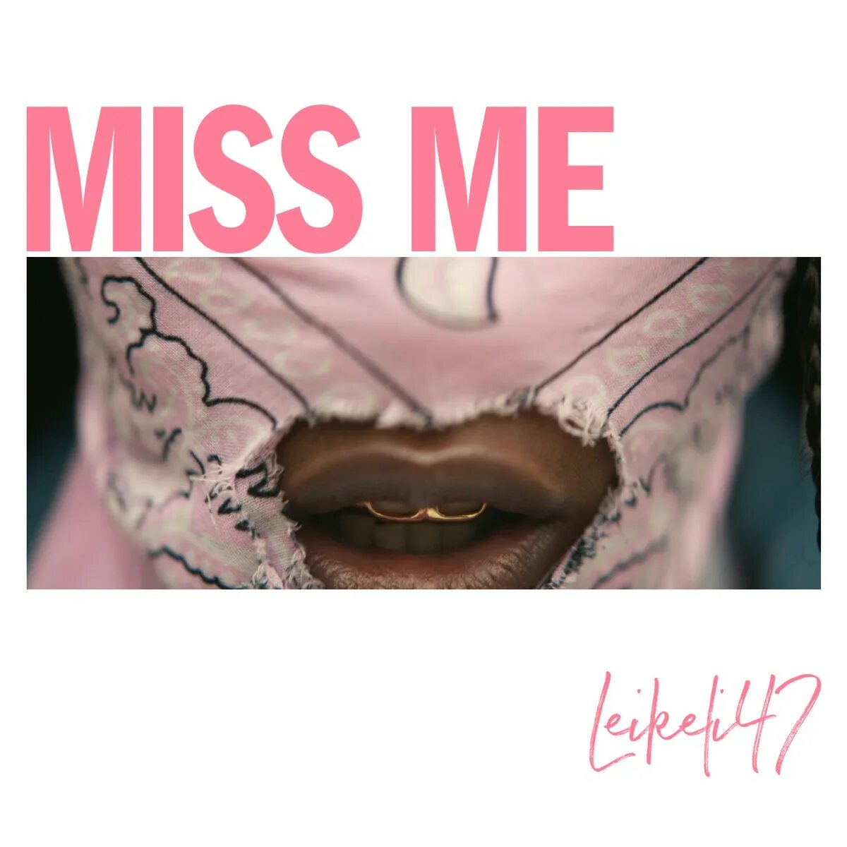 You don t miss me. Miss me. Leikeli47 обложка. Miss обложка. Картина Miss me.