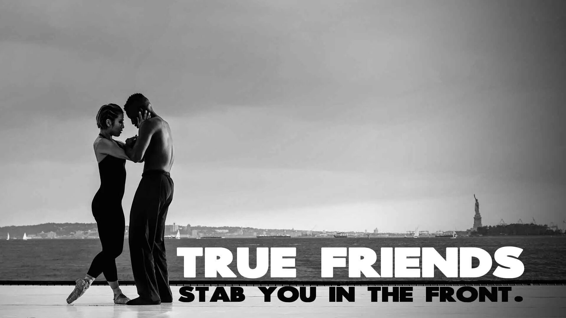 True friends stab. Only true friend обои. Happens true френдс заставка. True friends stab you in the Front. True friendship