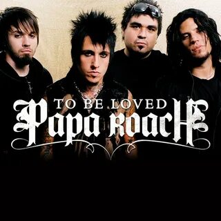Papa roach be