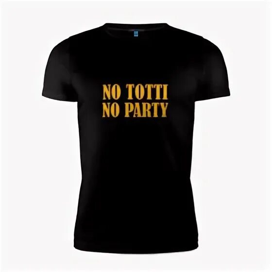Футболка тотти. No agutin no party футболка. No agutin no party футболка. Провал футболка party. No agutin no party футболка.