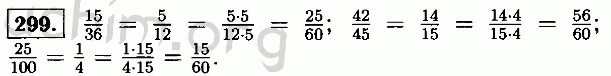 Математика 6 класс виленкин номер 299. Сократите дробь 15/36. Сокращение дроби 15/36. Сократите дроби а потом приведите их к знаменателю 60. Сократи дроби а потом приведи их к знаменателю 60.