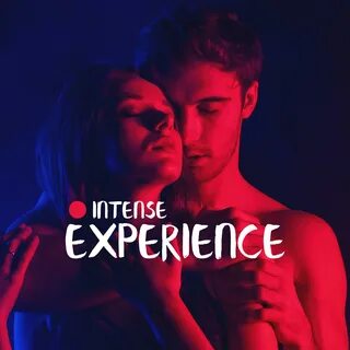 Intense Experience: Erotic Lounge, Pure Pleasure, Tantric Music - Tantric Massag