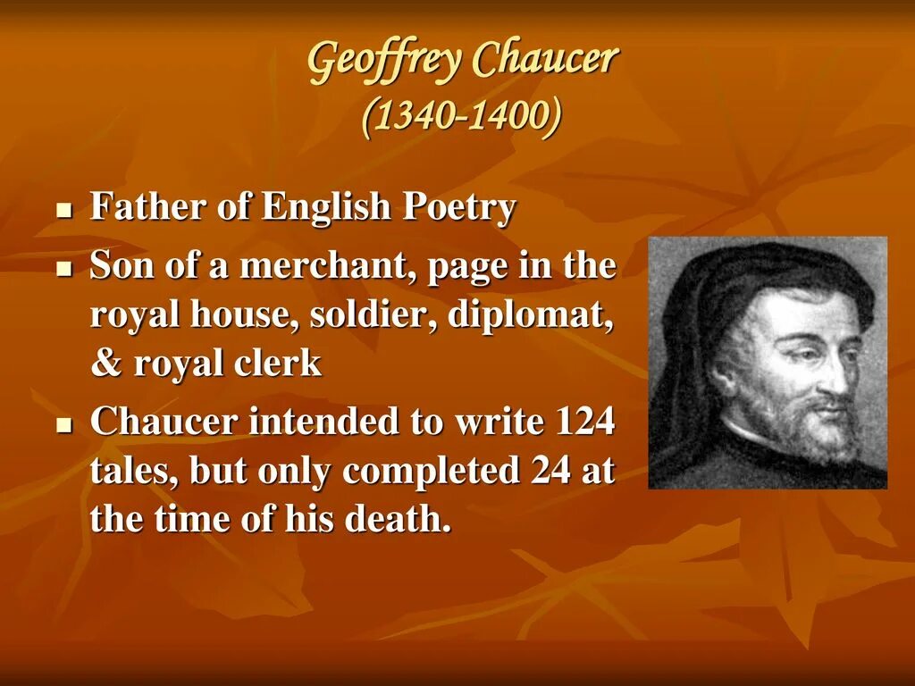Песня на английском отец. Geoffrey Chaucer (1340-1400). Geoffrey Chaucer presentation. Джеффри Чосер. Poems by Geoffrey Chaucer..