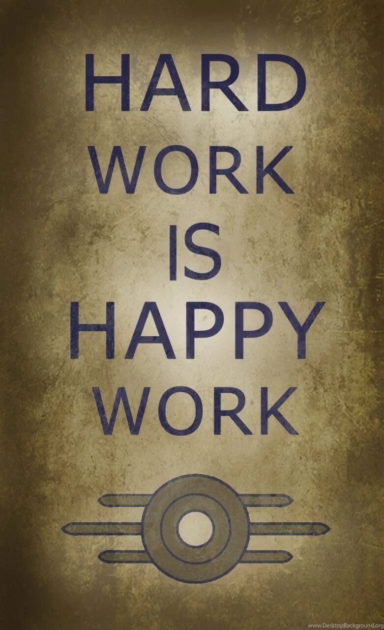 Work a poster. Hard work is Happy work. Плакат Vault Tec. Fallout плакаты Vault Tec. Hard work is Happy work Fallout.