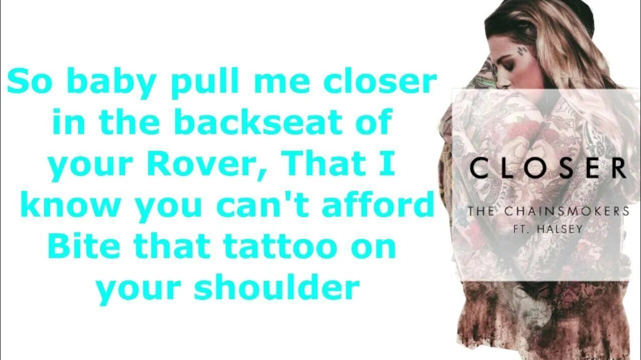 Closer the chainsmokers. Closer текст. Closer the Chainsmokers feat. Halsey. The Chainsmokers closer Lyrics.