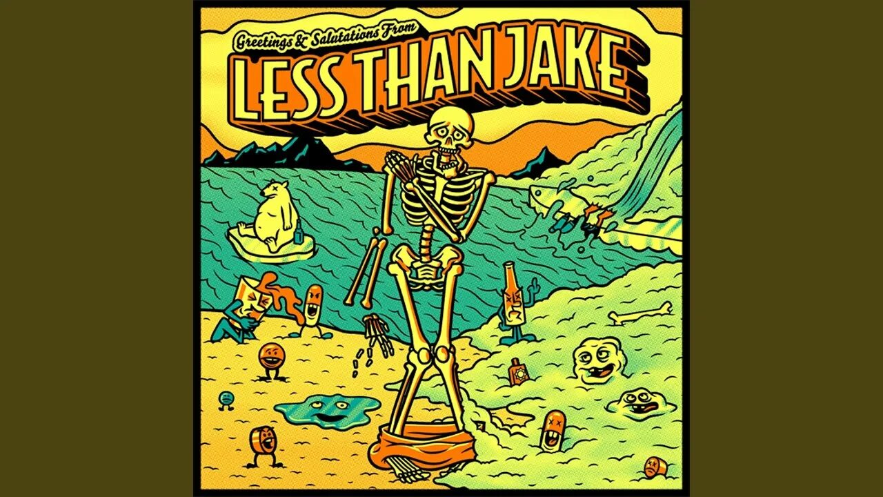 No less than at least. Less than jake. less than jake anthem. less than jake goodbye blue &amp; white.