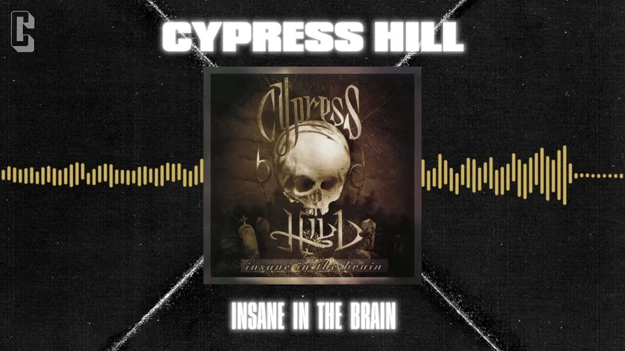 Cypress hill brain. Insane the Brain Cypress Hill. Cypress Hill in the Brain. Insane in the Brain Cypress Hill обложка. Cypress Insane in the Brain.