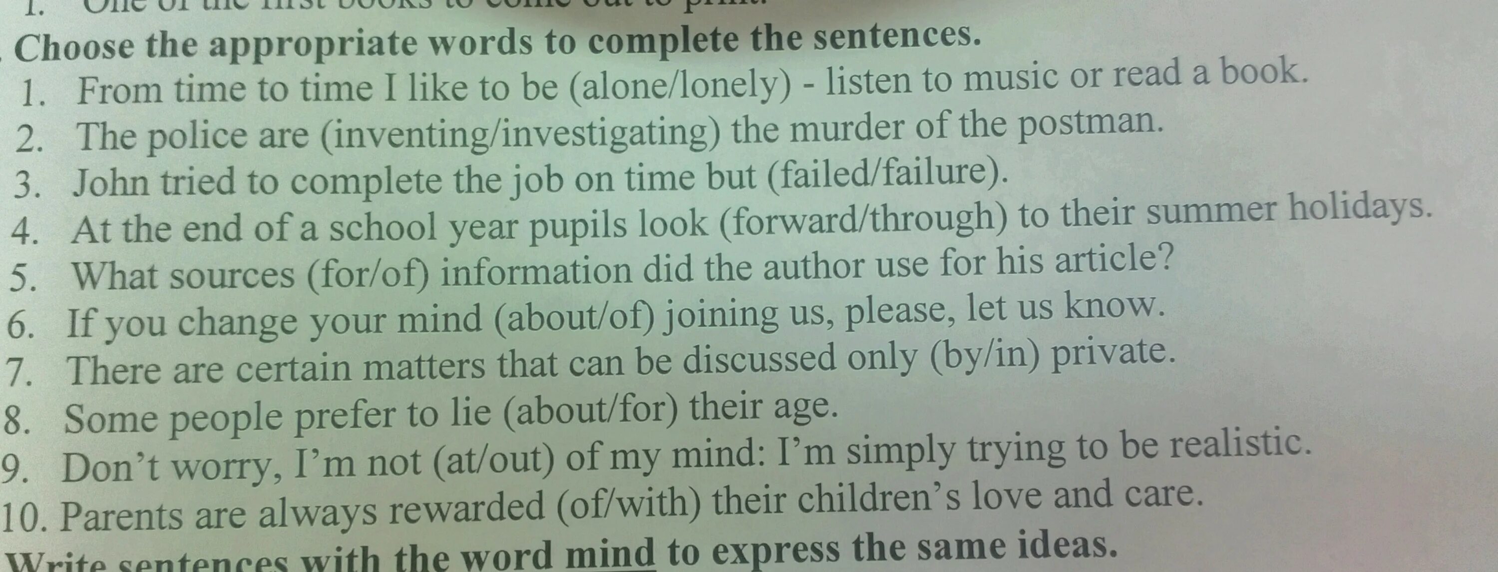 Choose the appropriate answer. Choose and circle the appropriate Words to complete the sentences. Use the Words in the appropriate forms.