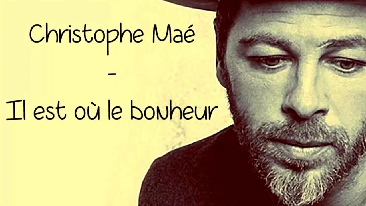 Кристоф маэ il est. "Кристоф Маэ "il est ou le bonheur?. Christophe Mae il est. Il est où le bonheur от Christophe Maé. Il est où le bonheur Christophe Maé перевод.