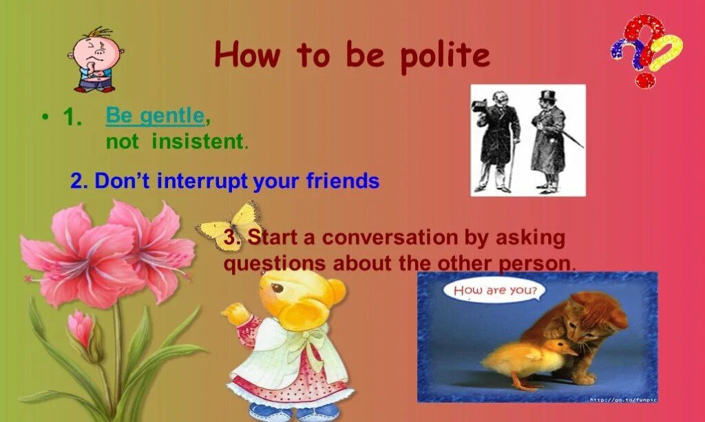 If you are you are polite. Interrupting politely. be polite. to be polite. how are you презентация.