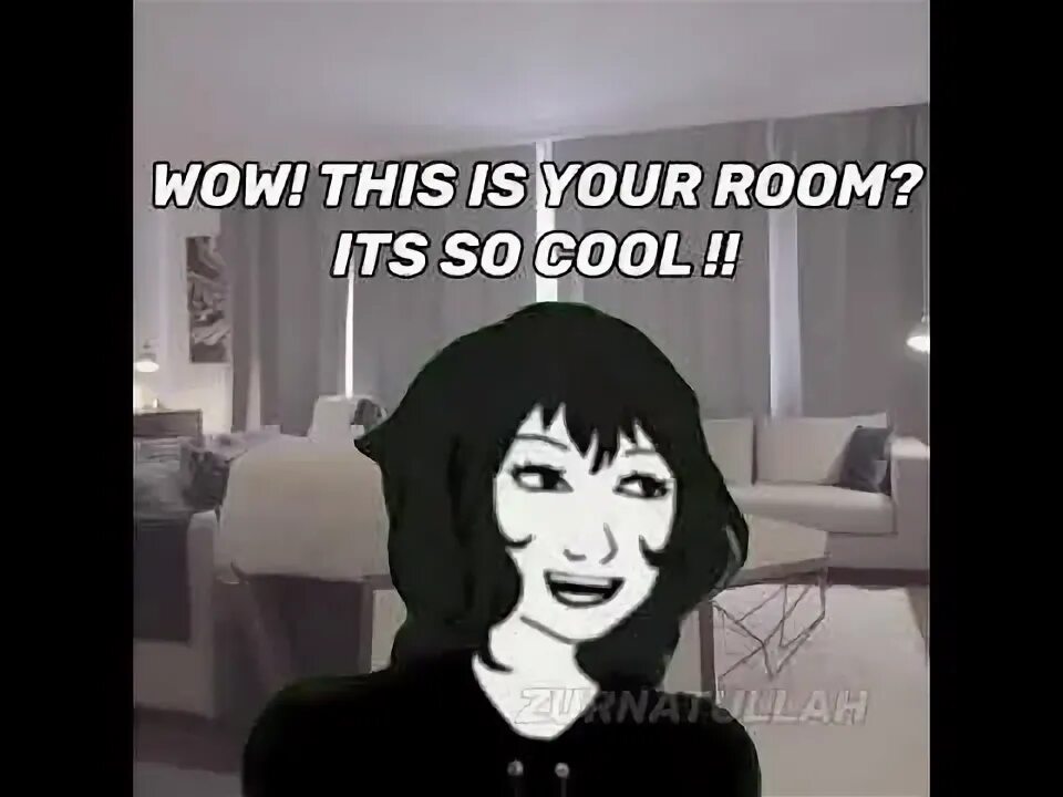 Wow its your Room. Wow this is your Room. Its your Room its so cool. Вау это твоя комната Мем.