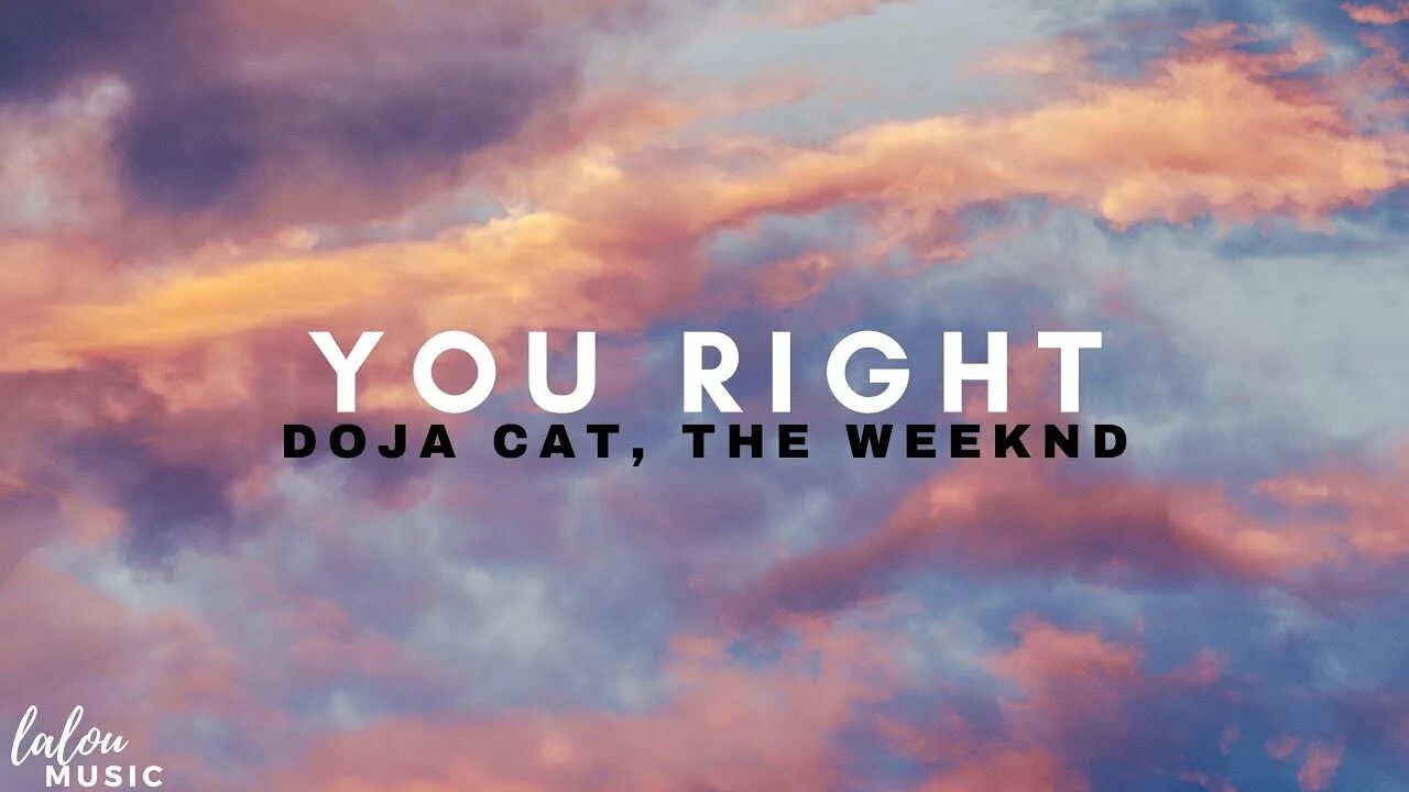 You right weekend. You right Doja. Doja Cat (ft. The Weeknd) - you right. Doja Cat you right. Doja Cat you right обложка.