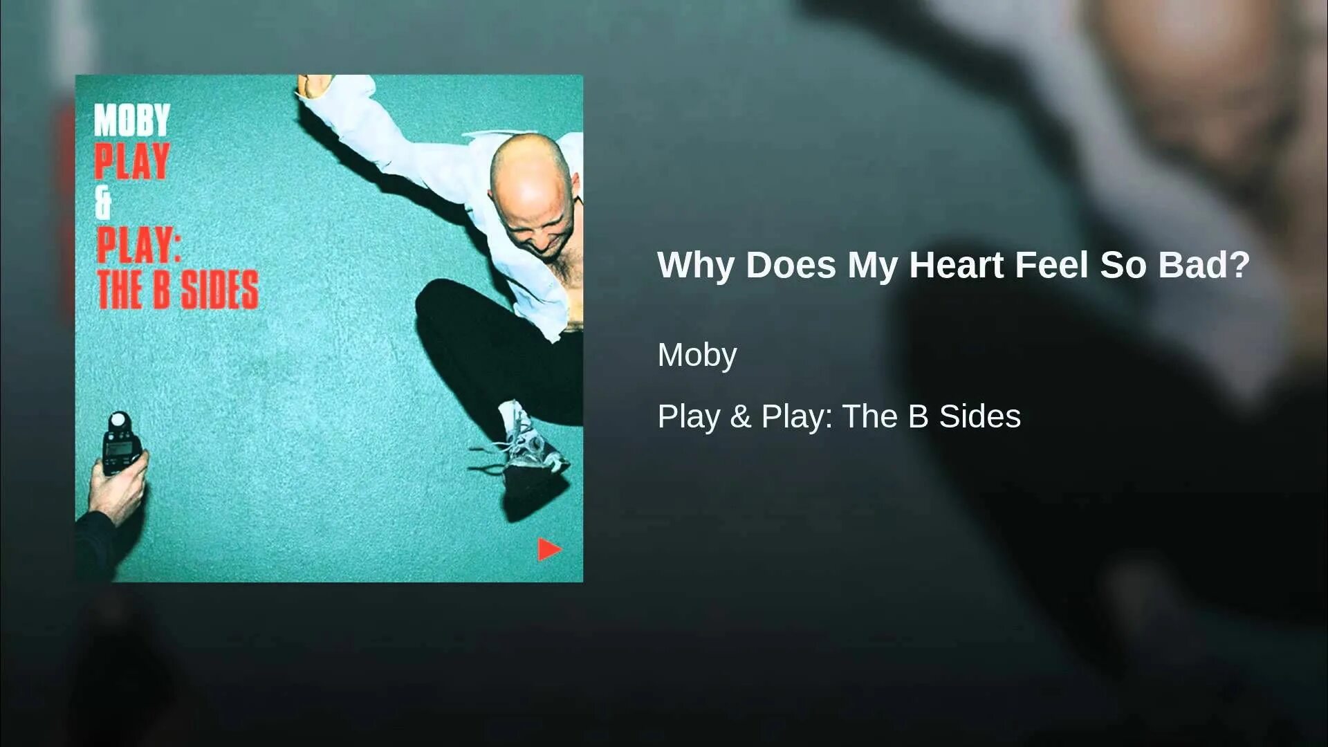 Why does my heart feel перевод. Moby play обложка. moby remastered. why does my heart feel so bad. moby why does my heart feel so bad.
