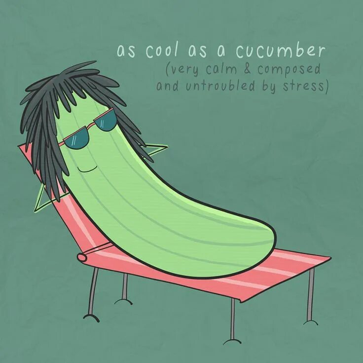 As cool as a cucumber перевод. Фразеологизм as cool as a cucumber. идиомы на английском. английские фразеологизмы. смешные идиомы на английском.