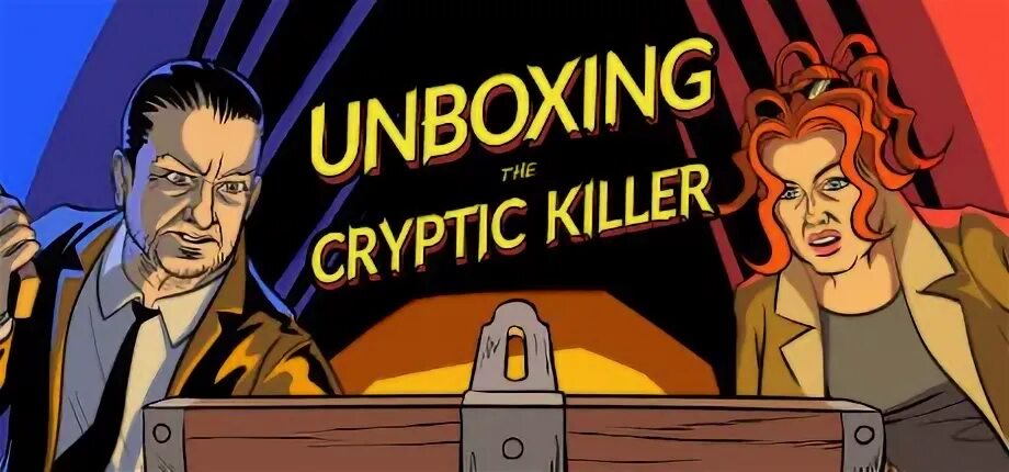 Unboxing the cryptic killer полная. Unboxing the Cryptic Killer. Unboxing the Cryptic Killer ФРИТП. Unboxing the Cryptic Killer ответы. Unboxing the Cryptic Killer похожие игры.