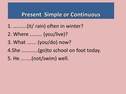 Present continuous but today