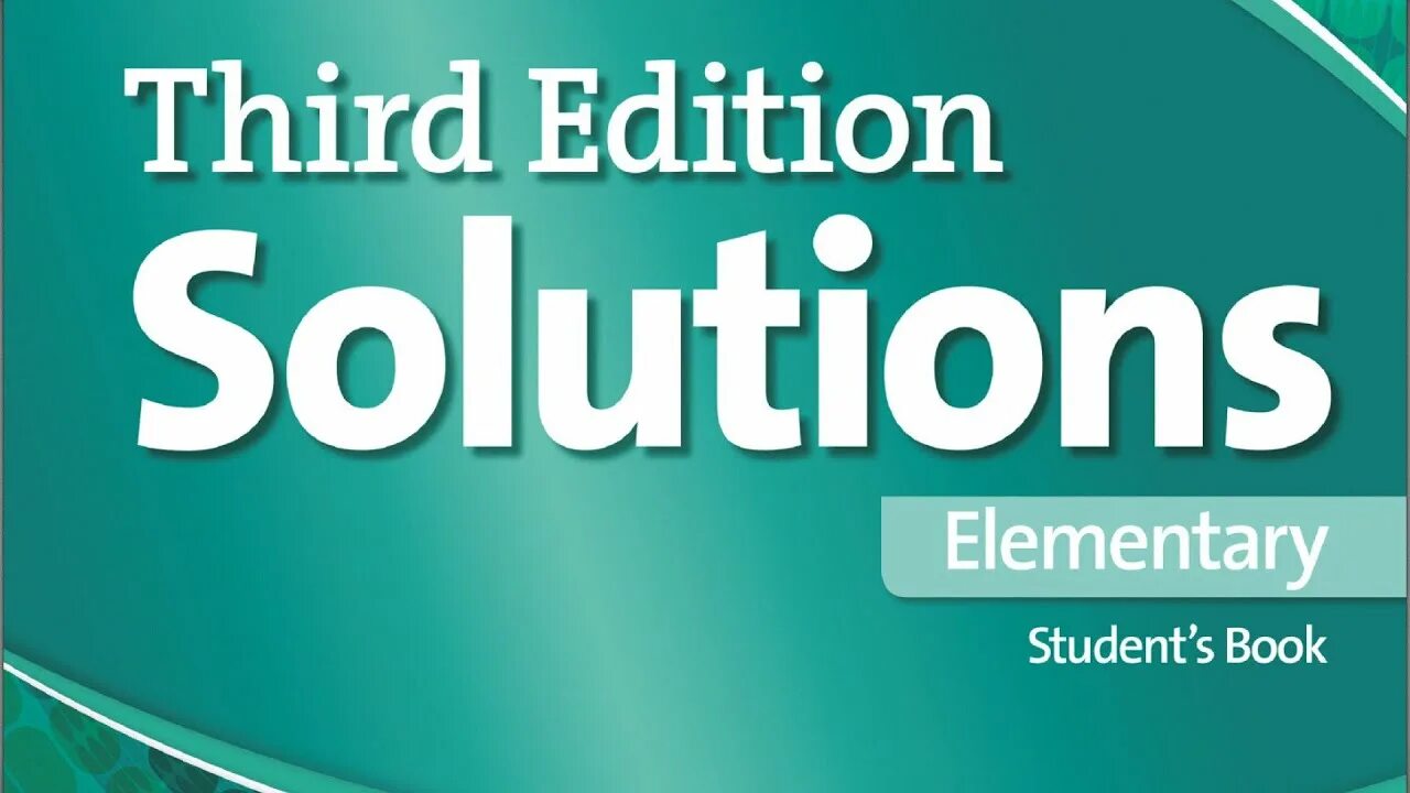 Solutions elementary students book audio. Solutions: Elementary. Third solution Elementary students book. Solutions Elementary student's book. Solutions Elementary 3rd.