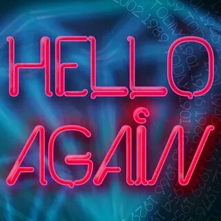 Hello again