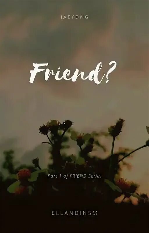 My friend at the end. My friend at the end