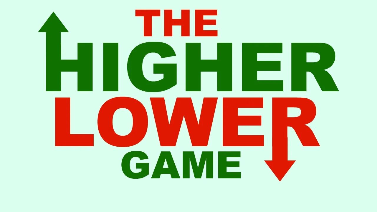 Higher higher game. Игра higher lower. The higher lower game. Higher lower. Higher or lower.