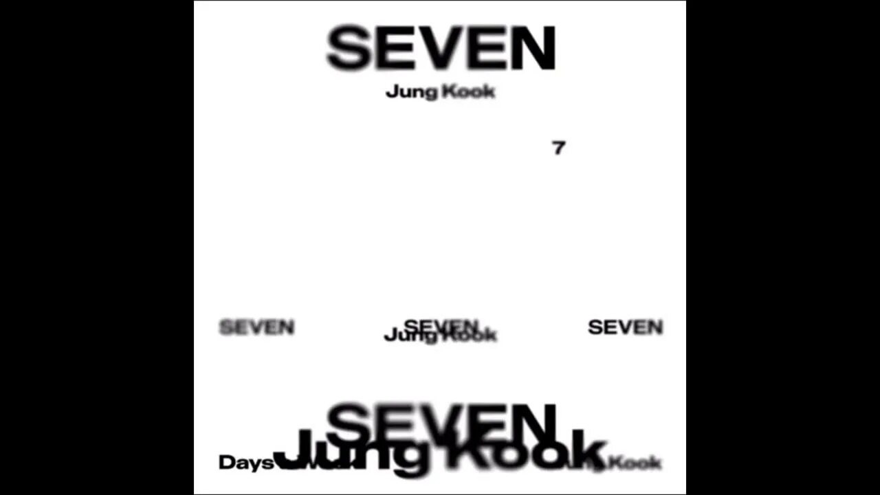 Seven explicit. Seven jungkook обложка. xjyuer j,kj;rf cctdty. песня seven. seven jungkook текст.