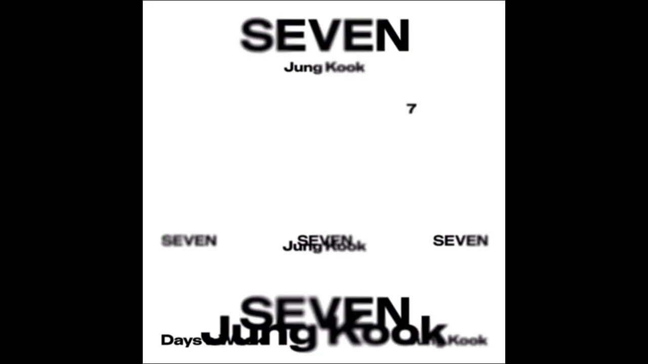 Песня seven без цензуры. Seven Jungkook обложка. Xjyuer j,KJ;RF cctdty. Песня Seven. Seven Jungkook текст.