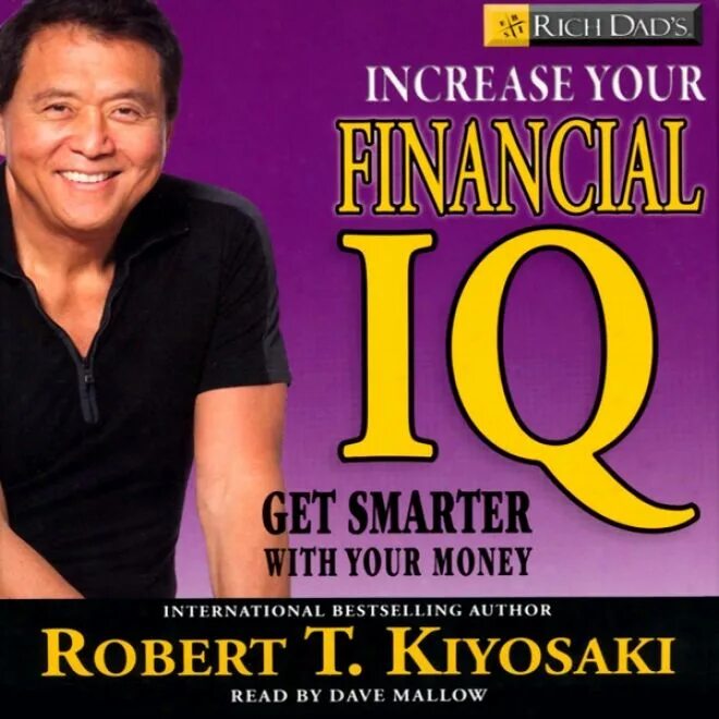 How to get iq. Rich dad's increase.... Rich dads increase your Financial IQ get Smarter with your money. Rich dad's increase your Final.... Rich Daddy.