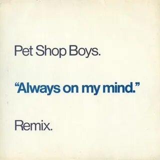 Always on my mind pet shop boys