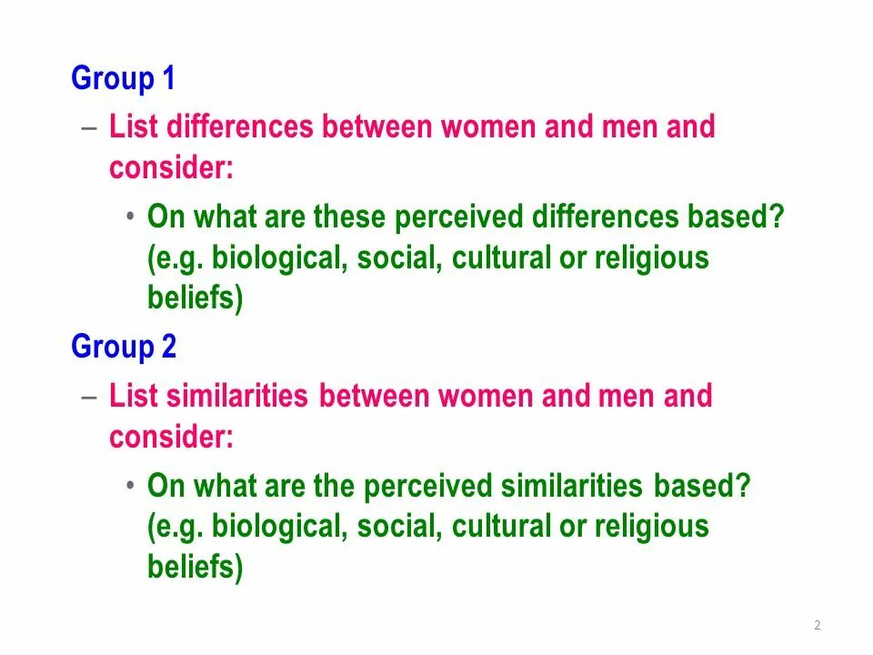 Difference list. Biological differences between men and women. gender is a social construct.