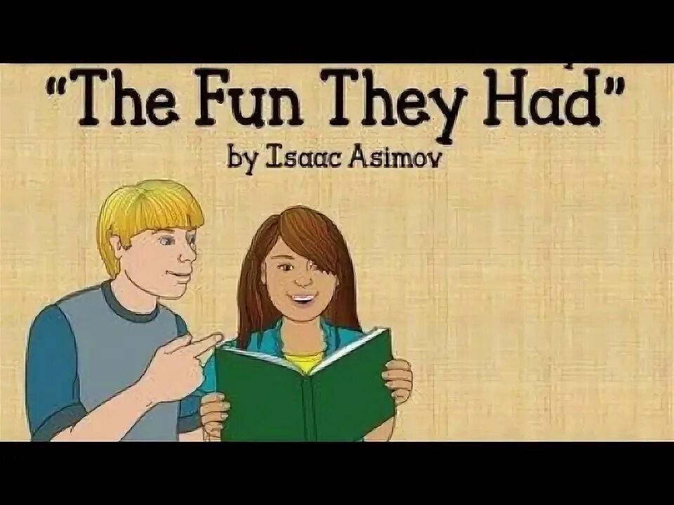The fun they had. The fun they had questions. the fun they had ppt. will have they fun.