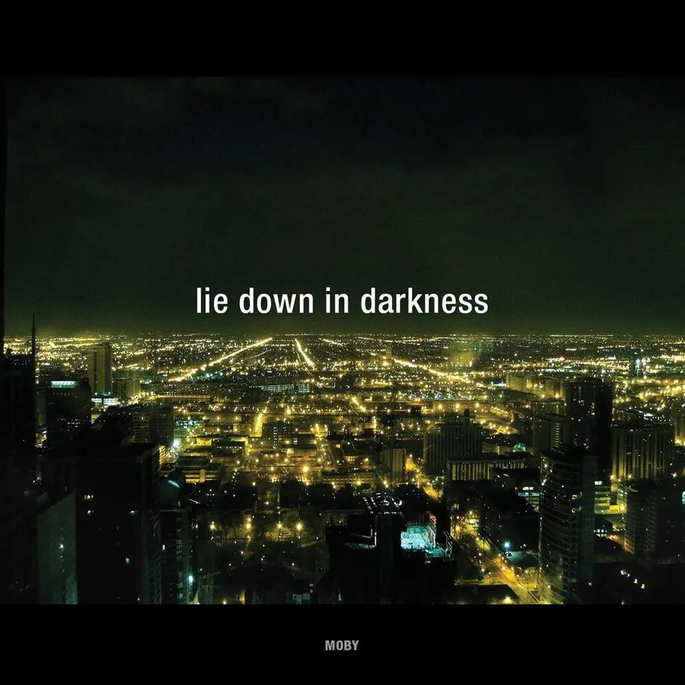Moby lie. Darkness down. natural blues victor ruiz remix moby. down in the darkness. darkness песня images du future.