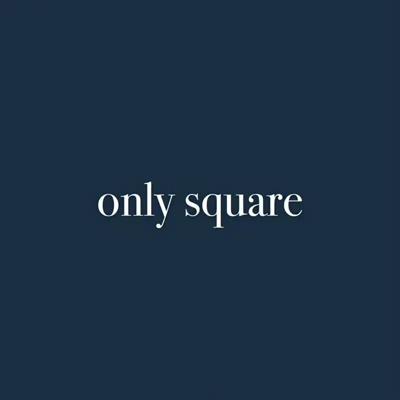 Only square