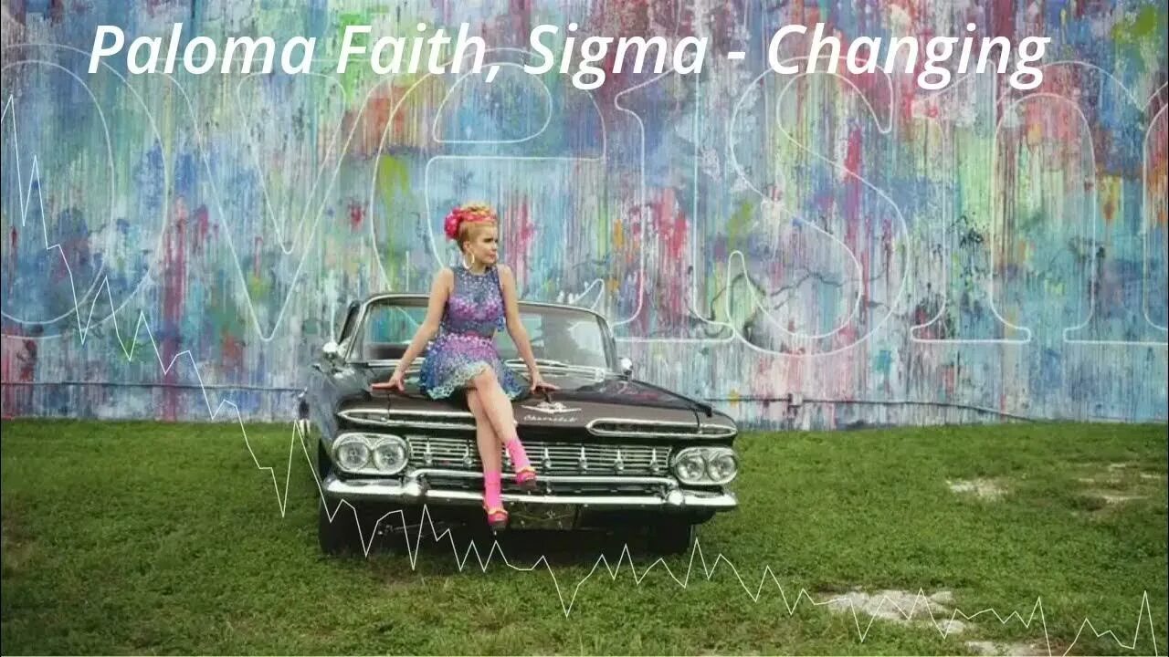 Sigma Paloma Faith. Paloma Faith changing. Sigma changing. Sigma Song. Sigma трек