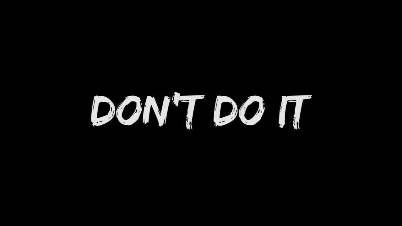 Don t bang. Don`t do it. Dont do it картинка. Nike dont do it. Don't.