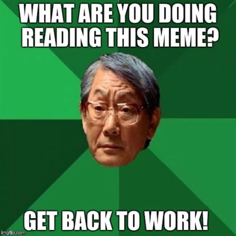 Get back. Back to work meme. Get back to work плакат. Get back to work meme. Get back to work