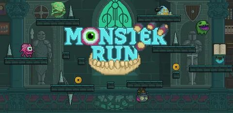 Running monsters