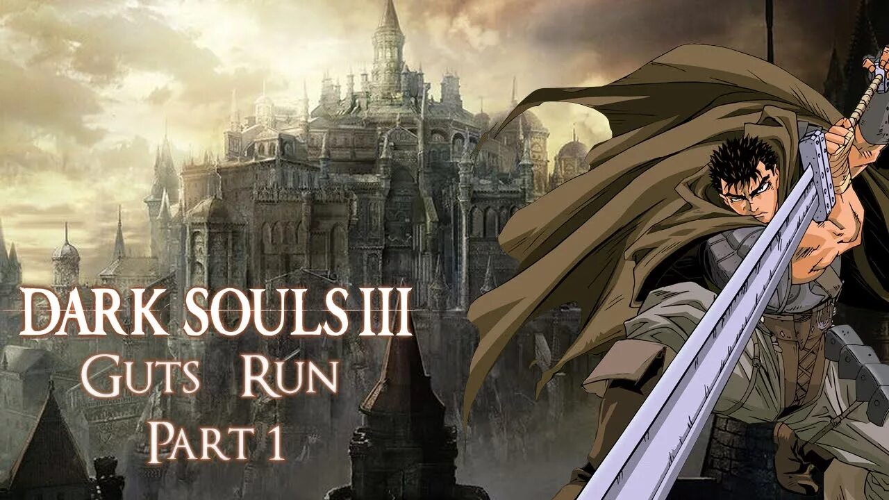Dark souls guts. Дс 3 гатс. guts ds3. guts dark souls 3. гатс в дарк соулс 1.
