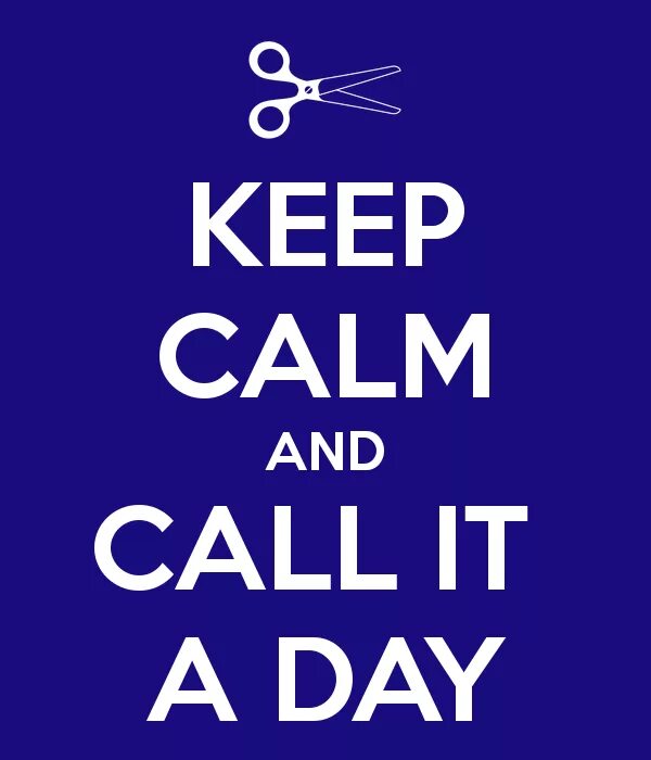 Call it a Day. Let's Call it a Day. Call it a Day идиома. Idiom Let's Call it a Day. Let me call you