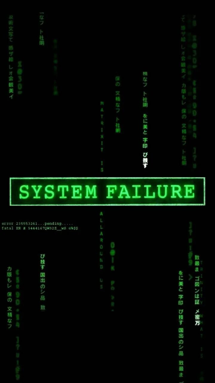 System failure. System failure matrix. matrix wallpaper system failure. system failure картинка 1200*1920.