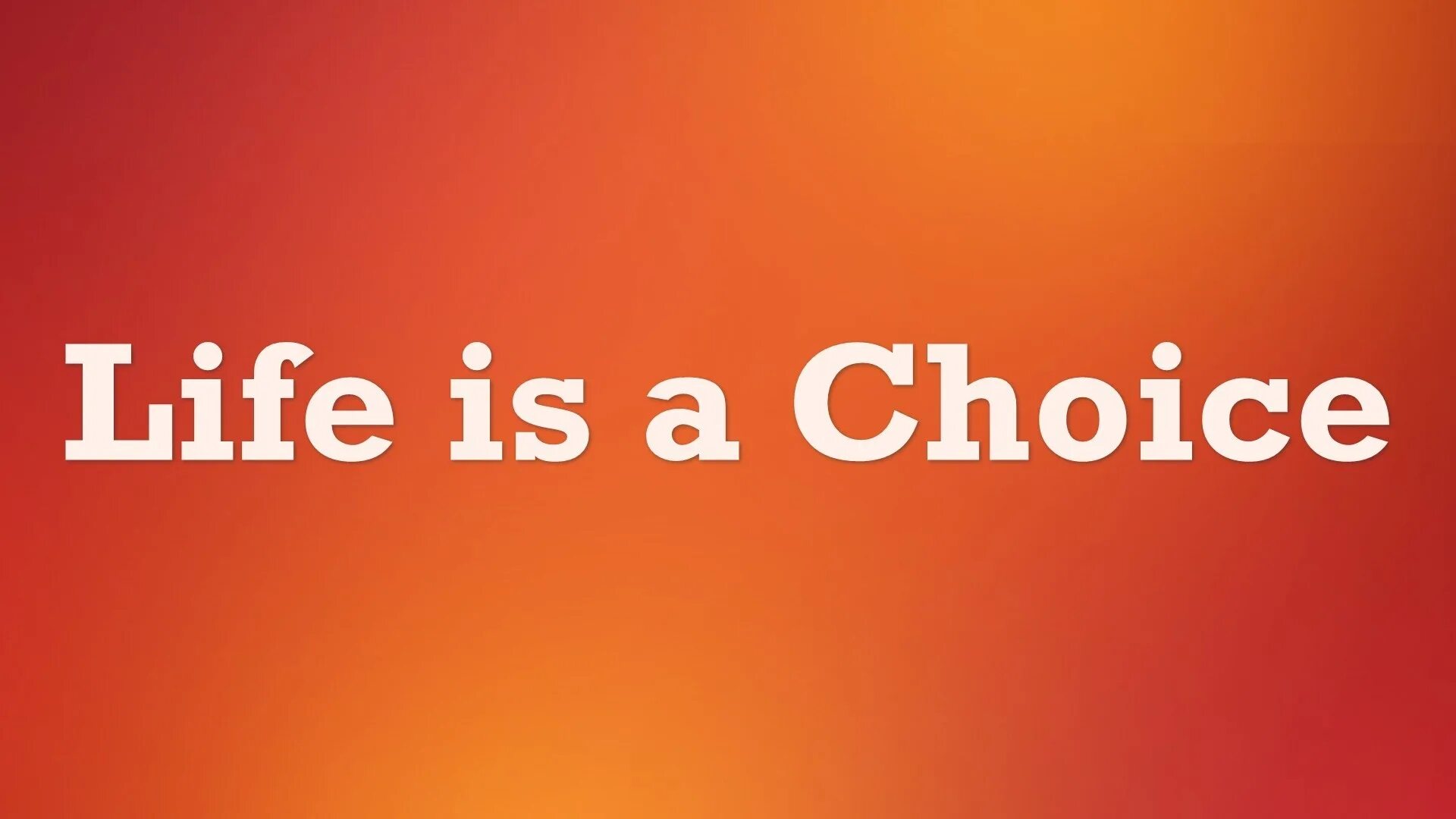 You can choose life. Choice надпись. Make your choice. Картинка your choice. Choice of Life.