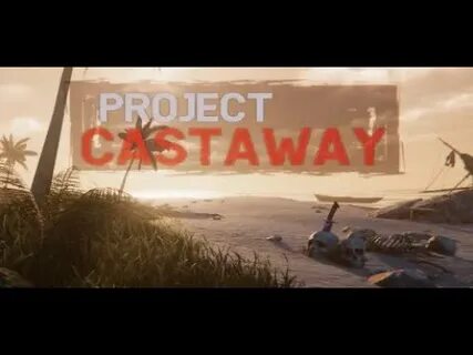 Project castaway дата выхода