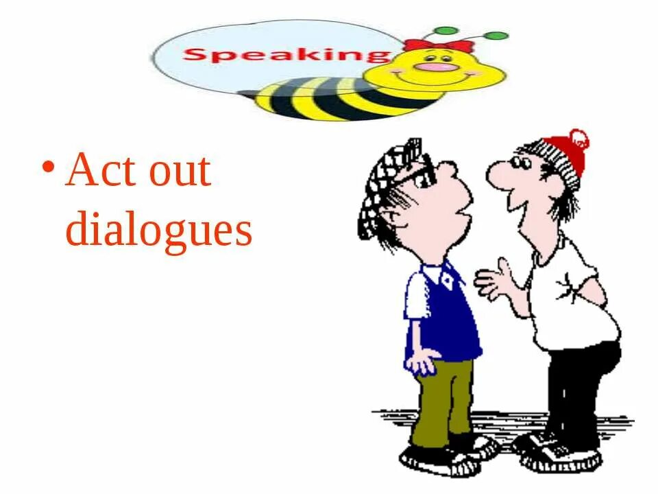 Reconstruct the dialogue. Act out a Dialogue. Act it out. Act out picture. Act out following conversation диалог.