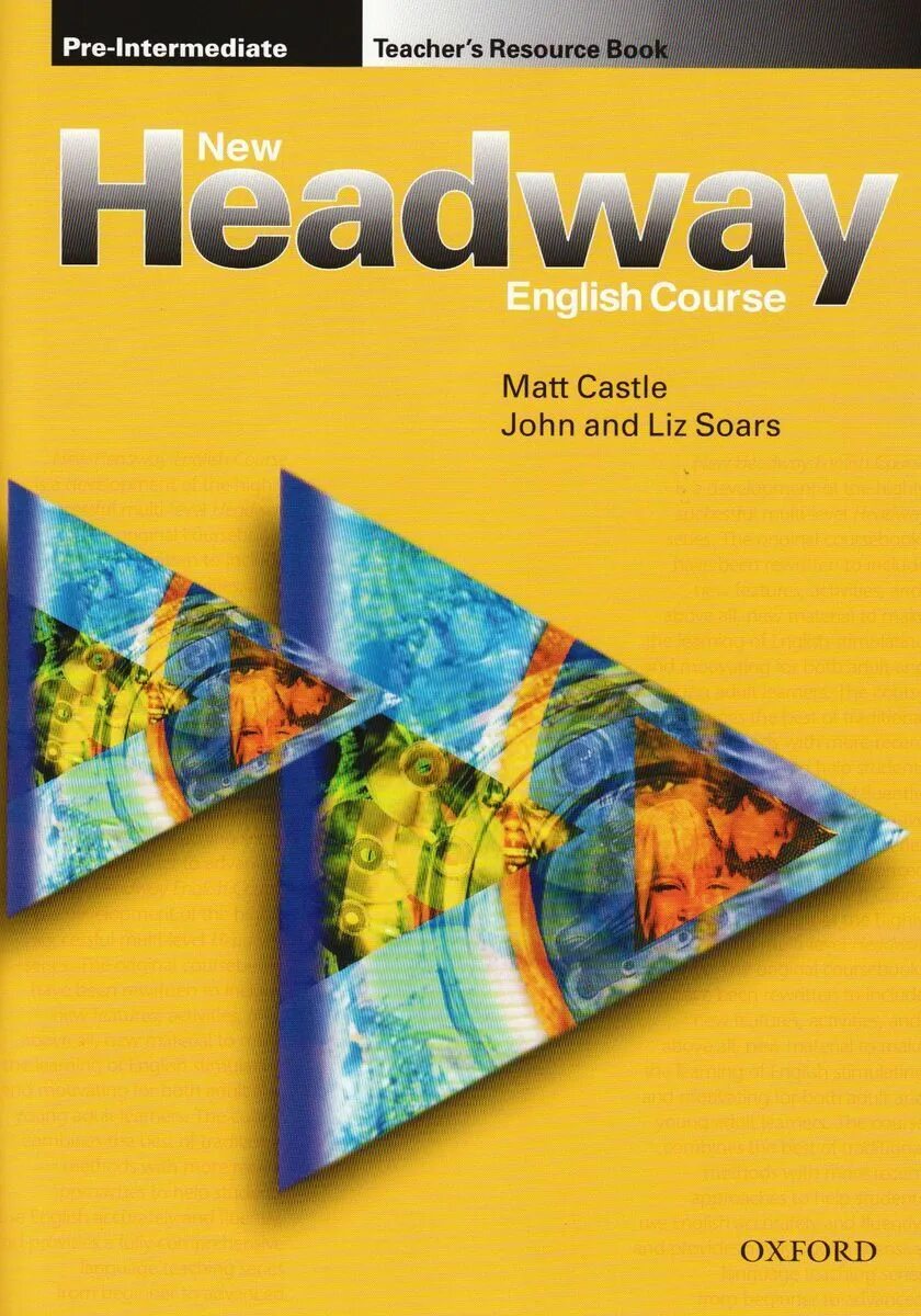 Headway teacher book intermediate. Headway. Pre-Intermediate.  John and Liz Soars», Издательство «Oxford». New Headway Intermediate Тичер. New Headway Intermediate диски. Книга Oxford New Headway.