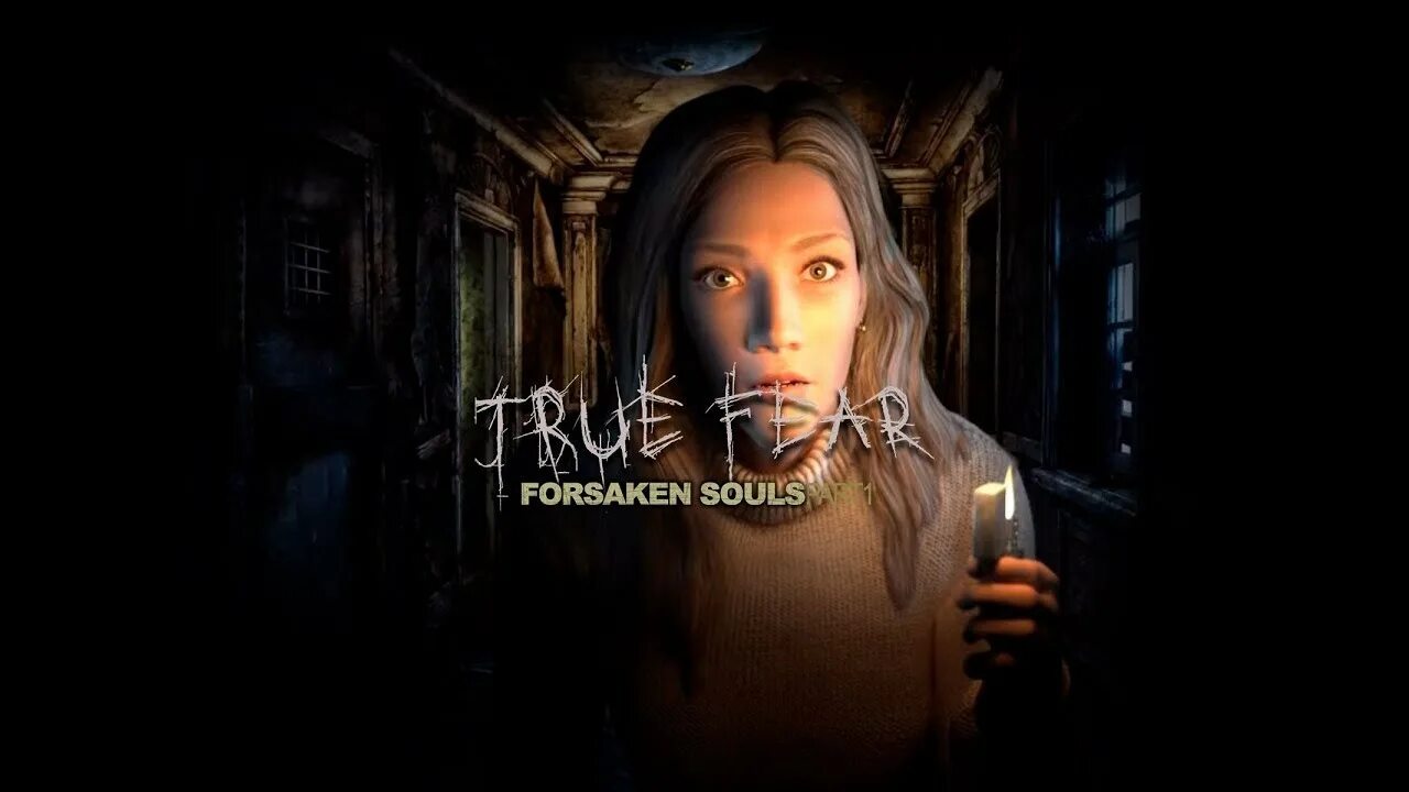 Игра true Fear. Игра true Fear Forsaken Souls. True Fear: Forsaken Souls Part. Search sister