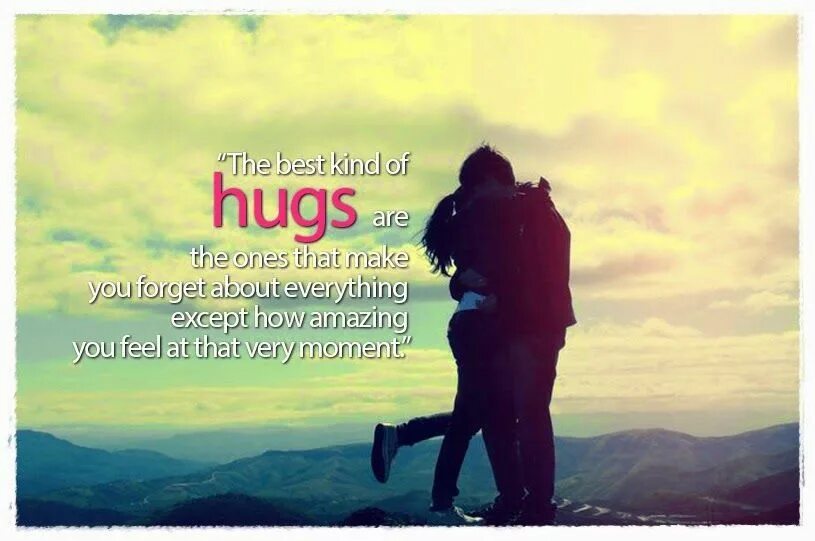 Better kind of best friend. Inspiration Romantic. The Power of hugs. Hugs is the best Medicine. Good well kind.