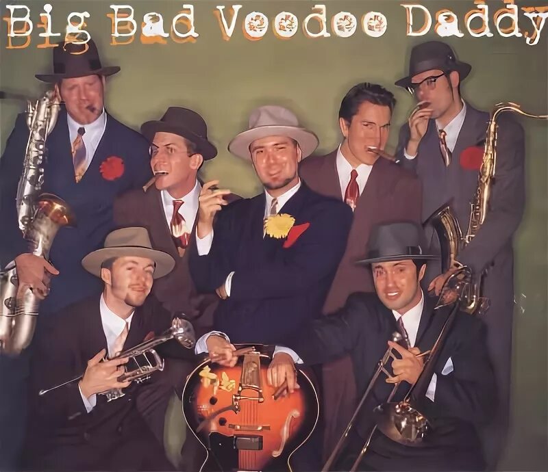 Us daddy. Big Bad Voodoo Daddy обложки альбомов. Big Bad Voodoo Daddy фото. Big Bad Voodoo Daddy - Live обложка. Big Bad Voodoo Daddy Soloist.