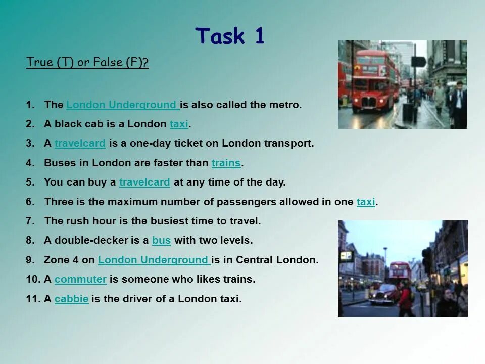 Task 2 true or false. Transport for London презентация. Презентация на тему транспорт Лондона. Вопросы по Лондону. Transport of London текст.