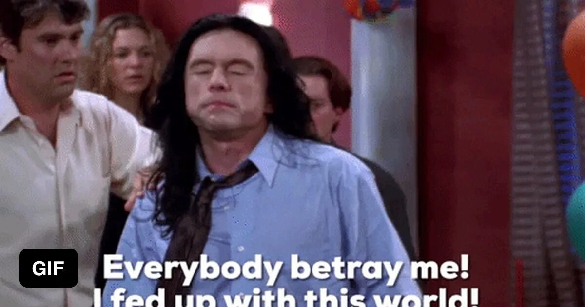 I m fed up with it. To be fed up with. everyone will betray you. fed up feeling. clean in the room gif.