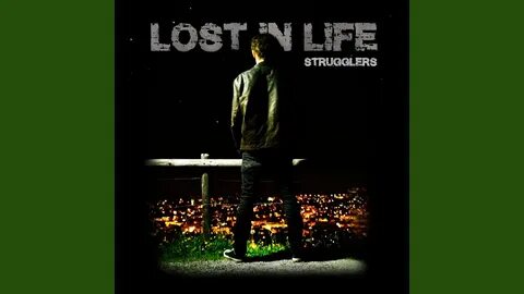 Lost in life