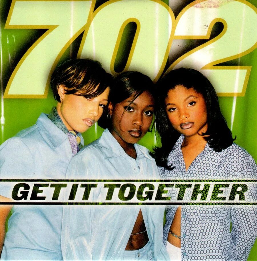 You and i together песня. Get it together. 702 Музыка. Got it. Together песня.